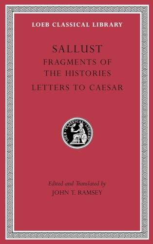 Fragments of the Histories. Letters to Caesar (Loeb Classical Library, Band 522)