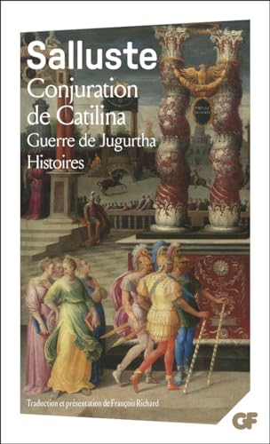 Conjuration de Catilina - Guerre de Jugurtha - Histoires