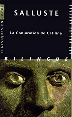 La Conjuration de Catilina: Edition bilingue français-latin (Classiques en poche, Band 38) von Les Belles Lettres