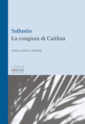 La congiura di Catilina (I classici) von Foschi (Santarcangelo)