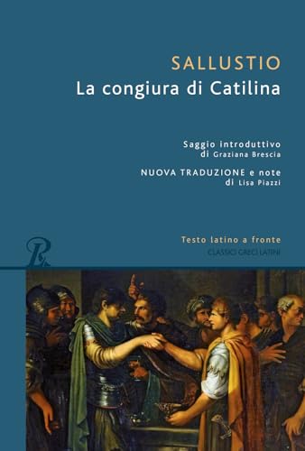 La congiura di Catilina. Testo latino a fronte. Ediz. bilingue (Classici greci e latini) von Rusconi Libri