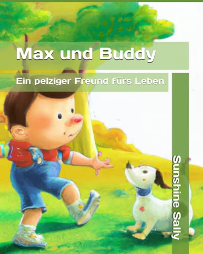 Max und Buddy - Ein pelziger Freund fürs Leben von Independently published