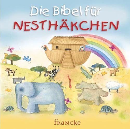 Die Bibel für Nesthäkchen von Francke-Buchhandlung
