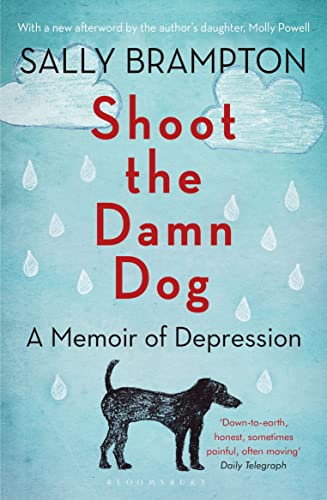Shoot the Damn Dog: A Memoir of Depression von Bloomsbury Publishing PLC