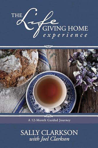 The Lifegiving Home Experience: A 12-Month Guided Journey von Tyndale Momentum