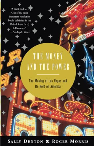 The Money and the Power: The Making of Las Vegas and Its Hold on America von Vintage