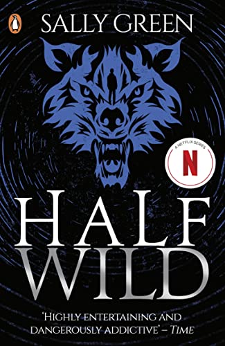 Half Wild: Sally Green (Half Bad, 2) von Penguin