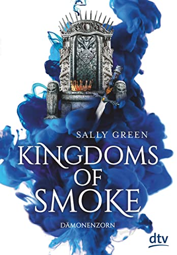 Kingdoms of Smoke – Dämonenzorn: Geschichten zum Verlieben – Das perfekte Geschenk zum Valentinstag (Die Kingdoms-of-Smoke-Trilogie, Band 2)