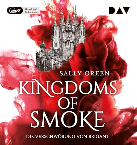 Kingdoms of Smoke – Teil 1: Die Verschwörung von Brigant: Ungekürzte Lesung mit Tanya Kahana, Marius Clarén u.v.a. (2 mp3-CDs)