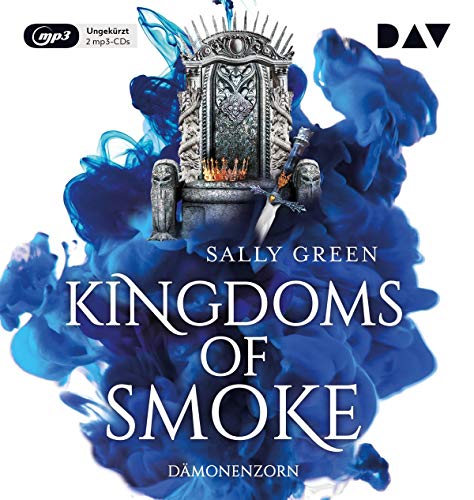 Kingdoms of Smoke – Teil 2: Dämonenzorn: Ungekürzte Lesung mit Dagmar Bittner, Marius Clarén u.v.a. (2 mp3-CDs)