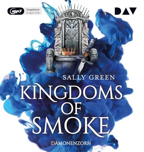 Kingdoms of Smoke – Teil 2: Dämonenzorn: Ungekürzte Lesung mit Dagmar Bittner, Marius Clarén u.v.a. (2 mp3-CDs) von Audio Verlag Der GmbH