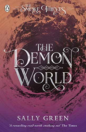 The Demon World (The Smoke Thieves Book 2) (The Smoke Thieves, 2)