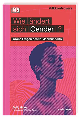 #dkkontrovers. Wie ändert sich Gender?: Große Fragen des 21. Jahrhunderts von DK