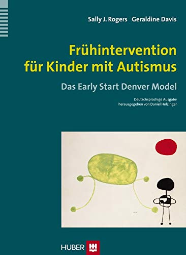 Frühintervention für Kinder mit Autismus: Das Early Start Denver Model