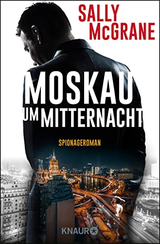 Moskau um Mitternacht: Spionageroman von Droemer Knaur*