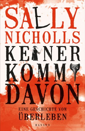 Keiner kommt davon - eine Geschichte vom Überleben Keiner kommt davon - eine Geschichte vom Überleben