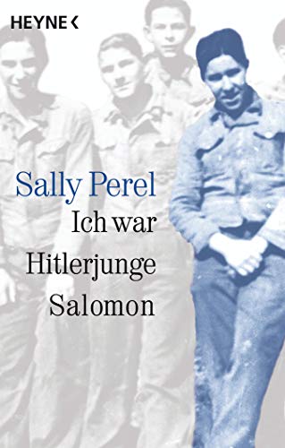 Ich war Hitlerjunge Salomon: (erlebt und erfahren) von HEYNE