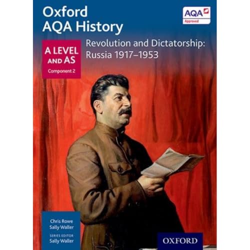 Oxford AQA History for A Level: Revolution and Dictatorship: Russia 1917-1953 von Oxford University Press