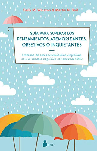 Guia Para Superar Los Pensamientos Atemorizantes, Obsesivos O Inquietantes von SIRIO antenne