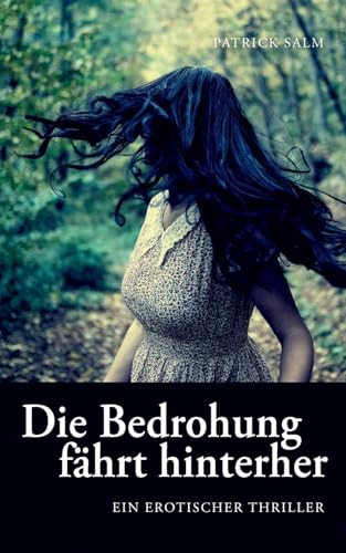 Die Bedrohung fährt hinterher von Books on Demand