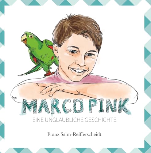 Marco Pink: Eine unglaubliche Geschichte von Buchschmiede von Dataform Media GmbH