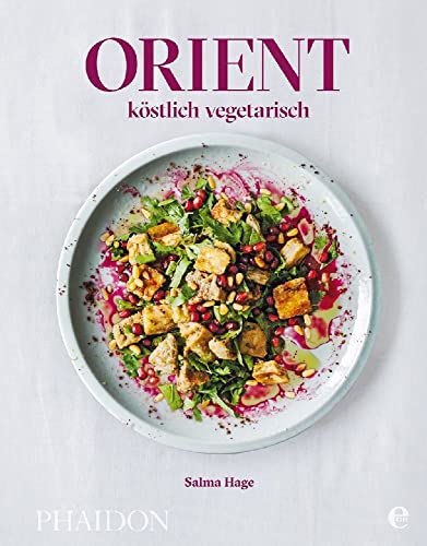 Orient - köstlich vegetarisch von Phaidon bei Edel