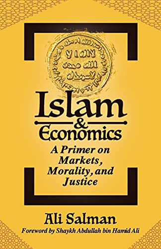 Islam and Economics: A Primer on Markets, Morality, and Justice von Acton Institute