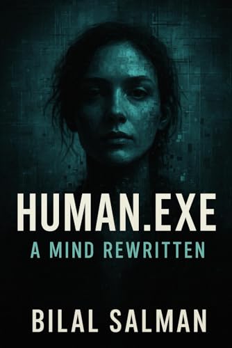 Human.exe: A Mind Rewritten von Independently published