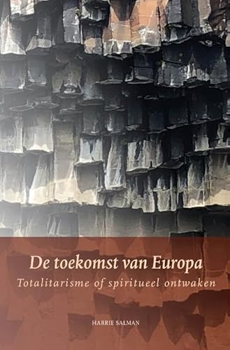 De toekomst van Europa: Totalitarisme of spiritueel ontwaken von Nearchus