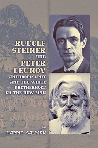 Rudolf Steiner and Peter Deunov: Anthroposophy and The White Brotherhood on The New Man von LogoSophia