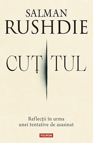 Cutitul. Reflectii In Urma Unei Tentative De Asasinat Cutitul. Reflectii In Urma Unei Tentative De Asasinat von Polirom
