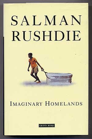 Imaginary Homelands: Essays and Criticism, 1981-91 Imaginary Homelands: Essays and Criticism, 1981-91 von Penguin Books / Granta