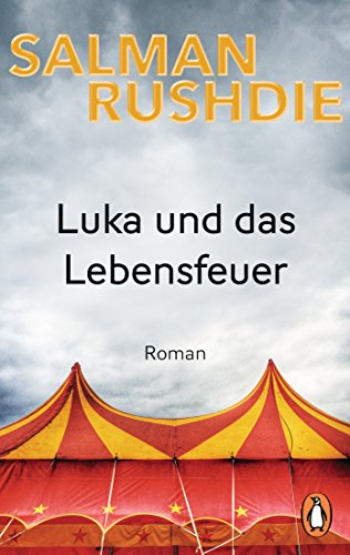 Luka und das Lebensfeuer: Roman Luka und das Lebensfeuer: Roman von PENGUIN VERLAG