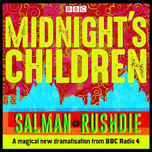 Midnight’s Children: BBC Radio 4 full-cast dramatisation