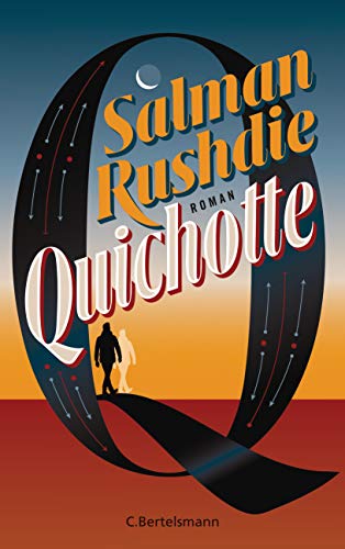 Quichotte: Roman - DEUTSCHSPRACHIGE AUSGABE Quichotte: Roman - DEUTSCHSPRACHIGE AUSGABE