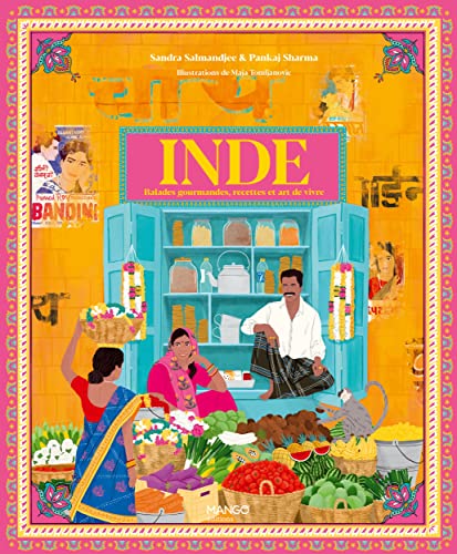 Inde Balades gourmandes, recettes et art de vivre