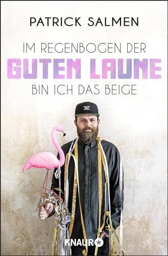 Im Regenbogen der guten Laune bin ich das Beige