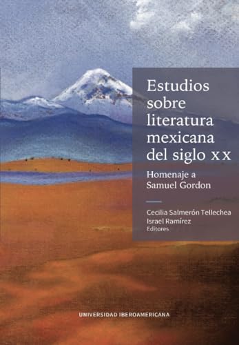 Estudios sobre literatura mexicana del siglo XX von El Colegio de San Luis