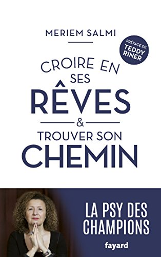 Croire en ses rêves et trouver son chemin von FAYARD