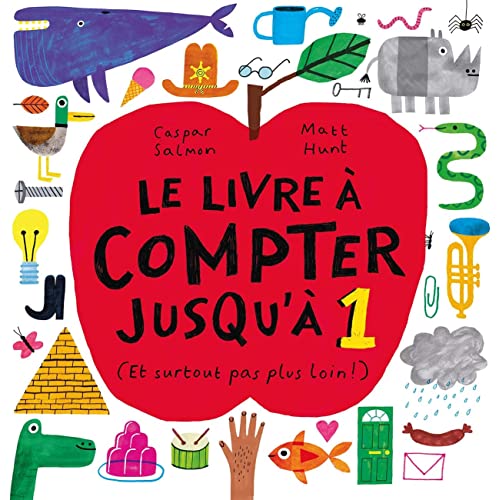 Le livre à compter jusqu'à 1: (Et surtout pas plus loin !)