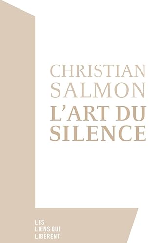 L'art du silence L'art du silence von LIENS LIBERENT