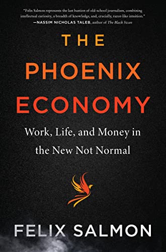 The Phoenix Economy: Work, Life, and Money in the New Not Normal von Harper Business