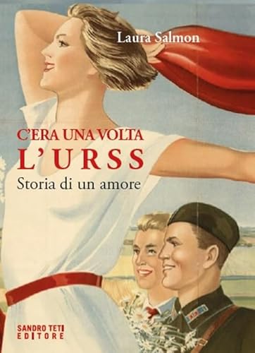 C'era una volta l'URSS. Storia di un amore (Zig Zag) von Sandro Teti Editore
