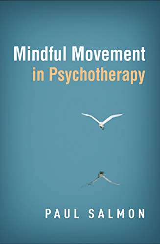 Mindful Movement in Psychotherapy von GUILFORD PRESS