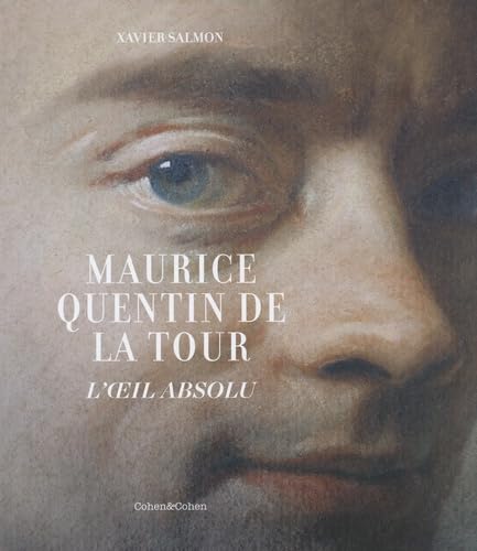 Maurice Quentin de La Tour - L'Oeil absolu