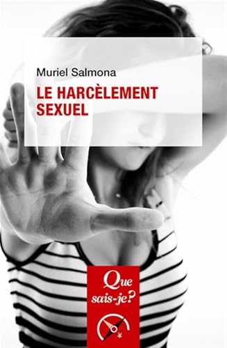Le Harcèlement sexuel Le Harcèlement sexuel von QUE SAIS JE