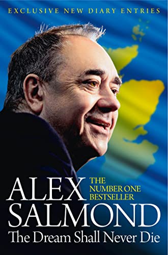 The Dream Shall Never Die: The Sunday Times Bestselling Memoir about the Scottish Independence Campaign and Referendum von William Collins
