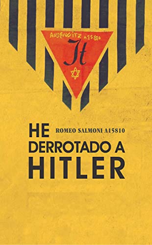 He derrotado a Hitler : memorias de un prisionero de Auschwitz (Apeninos)