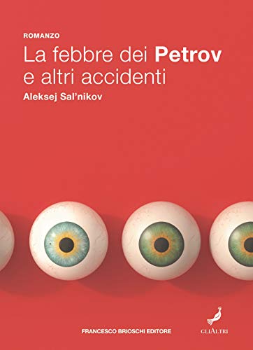 La febbre dei Petrov e altri accidenti (GliAltri)