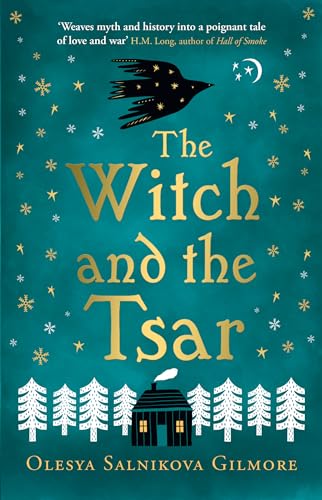 The Witch and the Tsar: a captivating 2022 debut historical fantasy retelling of the Russian folk tale of the legendary Baba Yaga von HarperVoyager